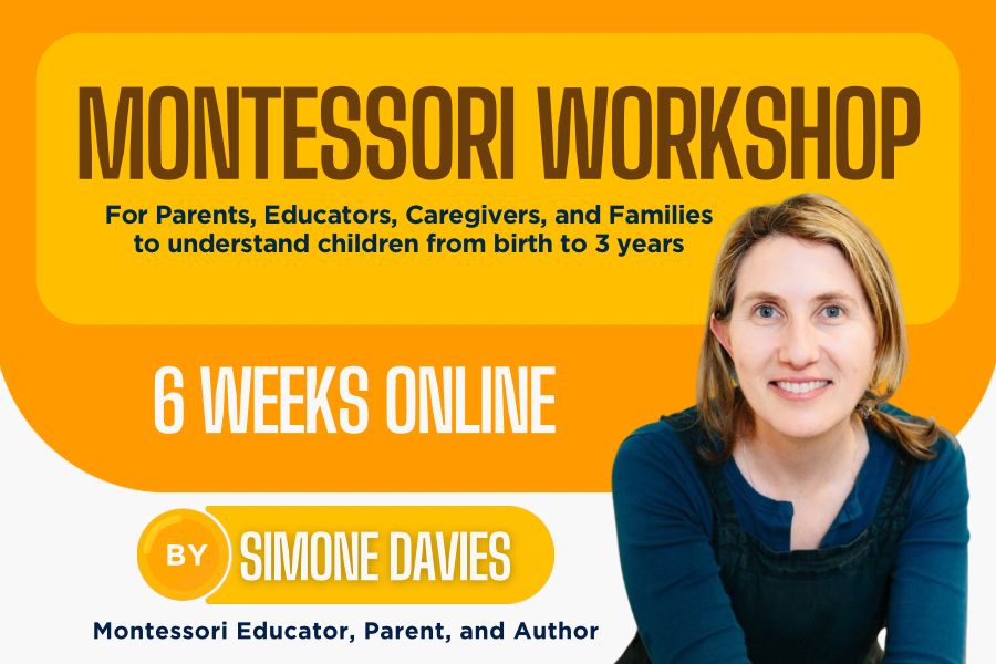 Montessori Birth - 3 Years Workshop with Simone Davies